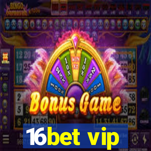 16bet vip